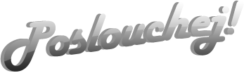 slooshaj!